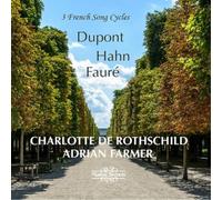 Reynaldo Hahn Dupont/Hahn/Fauré: 3 French Song Cycles (CD) (Importación USA)