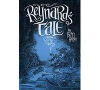 Reynard's Tale: A Story of Love and Mischief