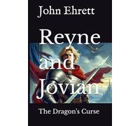 Reyne and Jovian: The Dragon's Curse
