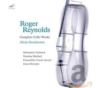 Reynolds : Intégrale de l'uvre pour violoncelle. Descharmes, Vichard, Miribel, Deroyer.
