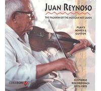 Reynoso, Juan - Paganini of The Mexican Hot La