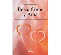 Reza, Come y Ama: Ejercicios espirituales sobre el Evangelio de Lucas: 58 (Candil encendido)