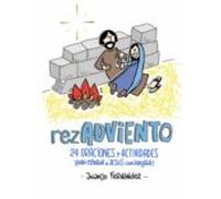 Rezadviento: 24 Oraciones Y Actividades ¡para Esperar A Jesus Con Aleg