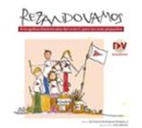 Rezando vamos. Ciclo C: Evangelios dominicales del ciclo C para los más pequeños (Infantil y Juvenil)