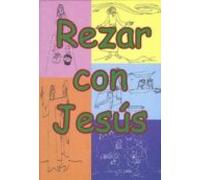 Rezar Con Jesus (2ª Ed.)
