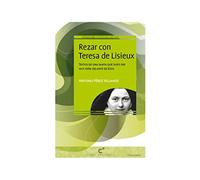 Rezar Con Teresa De Lisieux