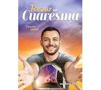 Rezar En Cuaresma. Ciclo A: Corazón abierto: 52 (Oraciones)