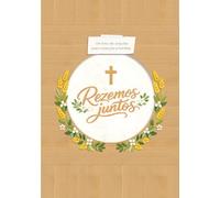 Rezemos juntos: Um livro ilustrado de orações para crianças e famílias - Ideal como presente de Batismo, Primeira Comunhão e Crisma, com espaço para fotos, recordações e dedicatórias.