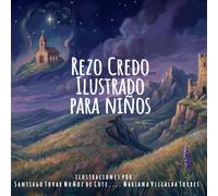 Rezo Credo: Mis Primeras Oraciones : Ilustrado para niños