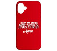 Rezo para Que mi Familia Venga a Jesucristo Amén Carcasa para iPhone 16 Plus