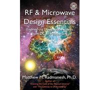 RF & Microwave Design Essentials: Engineering Design and Analysis from DC to Microwaves