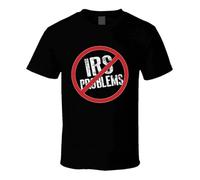 RFD6Uww23 No IRS Problems Prohibition Sign Humorous Tax Graphic T-Shirt Black L