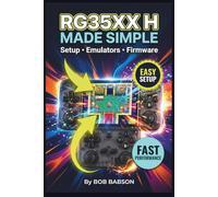 RG35XX H Made Simple: Setup, Emulators, Firmware & Smooth Gameplay Tips