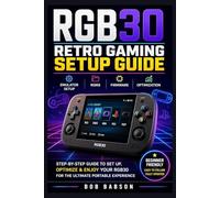 RGB30 Retro Gaming Setup Guide: Emulators, ROMs, Firmware & Portable Play Optimization