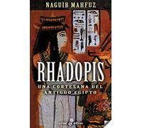 Rhadopis (bolsillo): Una Cortesana del Antiguo Egipto (Pocket)