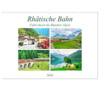 Rhätische Bahn - Fahrt durch die Bündner Alpen (Wandkalender 2026 DIN A3 quer), CALVENDO Monatskalender: Hoch hinauf zum Gletscher und tief hinab ins Palmenparadies Italien.