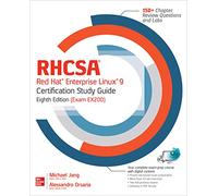 RHCSA Red Hat Enterprise Linux 9 Certification Study Guide, Eighth Edition (Exam EX200) (CERTIFICATION & CAREER - OMG)