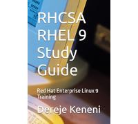 RHCSA RHEL 9 Study Guide: Red Hat Enterprise Linux 9 Training