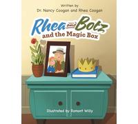 Rhea and Botz: And The Magic Box