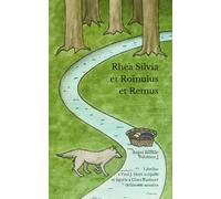 Rhēa Silvia et Rōmulus et Remus: Rēgēs Rōmae Volūmen I