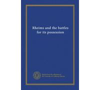 Rheims and the battles for its possession