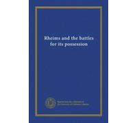 Rheims and the battles for its possession