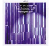 Rheinberger, J. - Joseph Rheinberger: Organ Sonatas & Songs