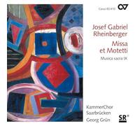 Grun, Georg Kammerchor Saarbrucken - Rheinberger: Missa E Motetti (Musica Sacra, Vol. 9) / Kammerchor Saarbrucken - Grun