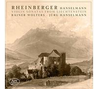 Rheinberger : Sonates pour violon du Liechtenstein