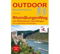 RheinBurgenWeg von Rolandseck nach Bingen: Unterwegs auf dem Fernwanderweg: Wanderrouten, Wegbeschreibung, Reise-Infos und GPS-Tracks für die Wanderung: 510 (Outdoor Wanderführer)