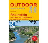Rheinsteig von Bonn nach Wiesbaden: Unterwegs auf dem Fernwanderweg: Wanderrouten, Wegbeschreibung, Reise-Infos und GPS-Tracks für die Wanderung: 220 (Outdoor Wanderführer)