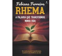 RHEMA: A palavra que mudou a minha vida