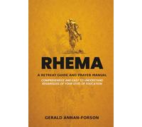 Rhema: A Retreat Guide and Prayer Manual