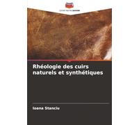 Rhéologie des cuirs naturels et synthétiques