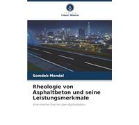 Rheologie von Asphaltbeton und seine Leistungsmerkmale