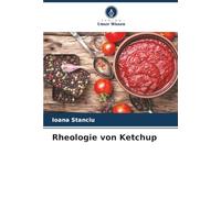 Rheologie von Ketchup