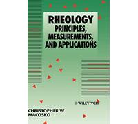 Reología: Principios, mediciones y aplicaciones – Avances en Ingeniería Interfacial – Wiley-VCH