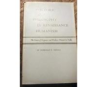 Rhetoric and Philosophy in Renaissance Humanism (Princeton Legacy Library)