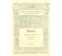RHETORICA. EDICION CRITICA DE JUAN LORENZO LORENZO (ANTONII NEBRISSENSIS GRAMMATICI OPERA)