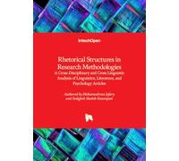 Rhetorical Structures in Research Methodologies - A Cross-Disciplinary and Cross Linguistic Analysis of Linguistics, Literature, and Psychology ... Literature, and Psychology Articles
