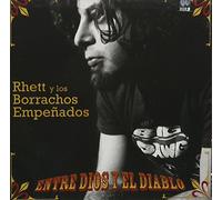 Rhett Y Los Borrachos - Entre Dios & El Diablo