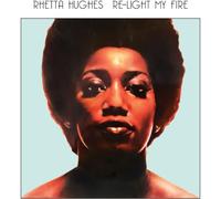 Rhetta Hughes - Re-Light My Fire