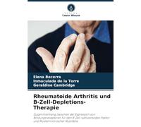 Rheumatoide Arthritis und B-Zell-Depletions-Therapie: Zusammenhang zwischen der Expression von Bindungsrezeptoren für den B-Zell-aktivierenden Faktor und Mustern klinischer Rückfälle