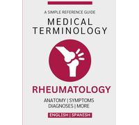 Rheumatology Medical Terminology Guide (English & Spanish)