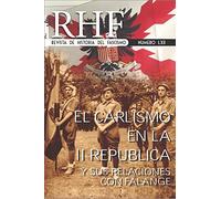 RHF - Revista de Historia del Fascismo: EL Carlismo en la II República y sus relaciones con Falange: 62
