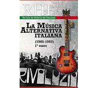 RHF - Revista de Historia del Fascismo: La Música Alternativa Italiana (1965-1983) 1a. Parte.: 60