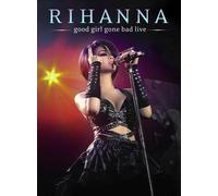 Rhianna: Good Girl Gone Bad Live [DVD]