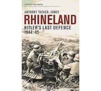 Rhineland : Hitlers Last Defence 194445