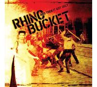 Rhino Bucket – And Then It Got Ugly – Vinilo (Importación USA) – Victrola