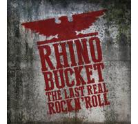 Rhino Bucket The Last Real Rock N' Roll (CD) Album (Importación USA)